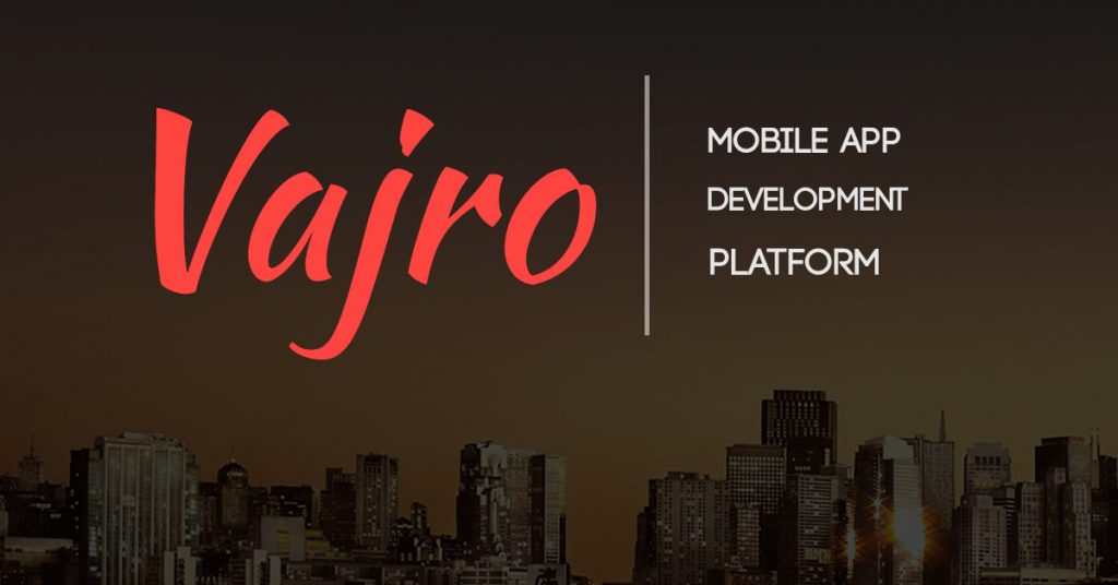 Mobile App development on Vajro