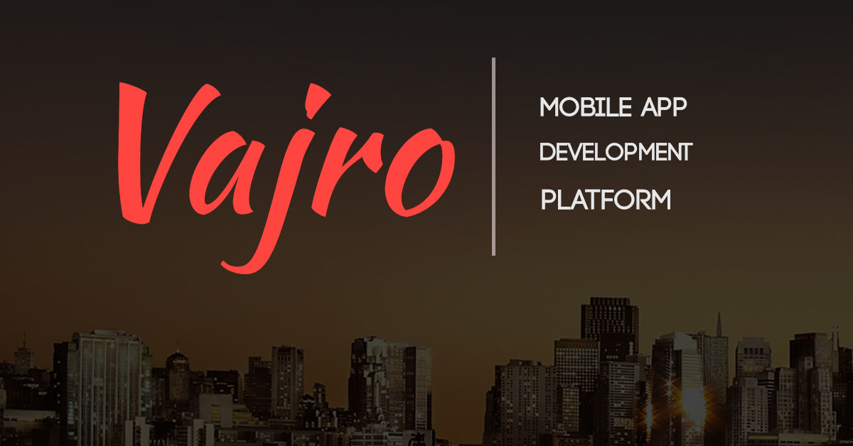 Mobile App development on Vajro